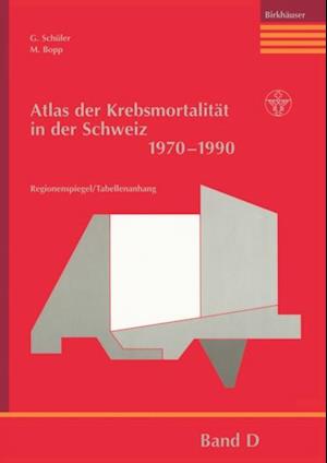 Atlas der Krebsmortalität in der Schweiz 1970–1990