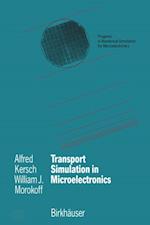 Transport Simulation in Microelectronics