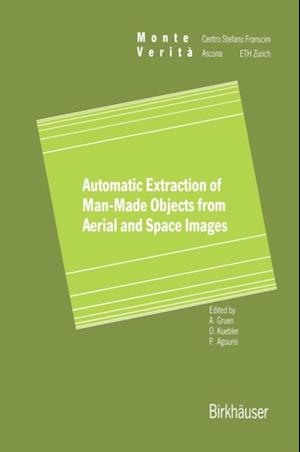 Automatic Extraction of Man-Made Objects from Aerial Space Images