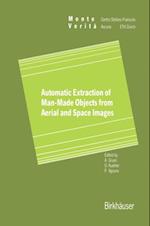 Automatic Extraction of Man-Made Objects from Aerial Space Images