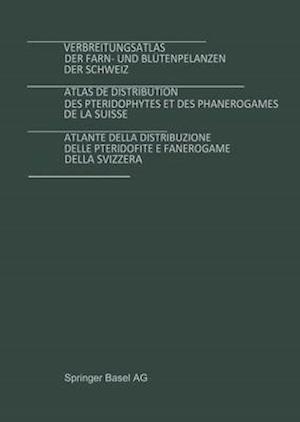 Verbreitungsatlas der Farn- und Blütenpflanzen der Schweiz Bd. 1 + 2