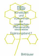 Konstitution und Vorkommen der organischen Pflanzenstoffe