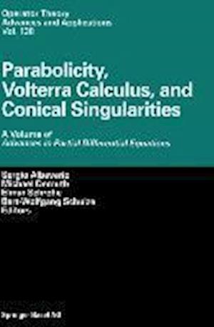 Parabolicity, Volterra Calculus, and Conical Singularities