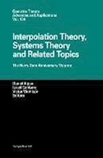 Interpolation Theory, Systems Theory and Related Topics