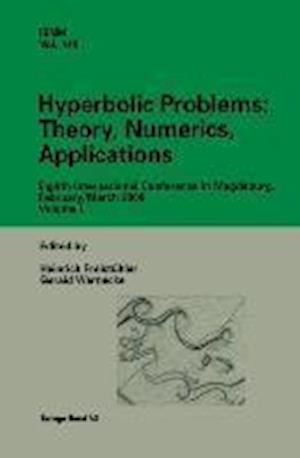 Hyperbolic Problems: Theory, Numerics, Applications