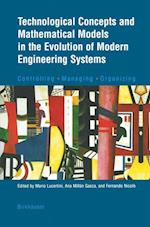 Technological Concepts and Mathematical Models in the Evolution of Modern Engineering Systems