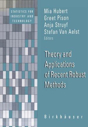 Theory and Applications of Recent Robust Methods