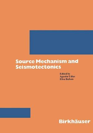 Source Mechanism and Seismotectonics