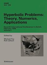 Hyperbolic Problems: Theory, Numerics, Applications