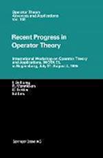 Recent Progress in Operator Theory