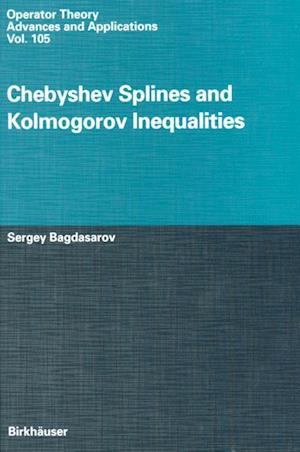 Chebyshev Splines and Kolmogorov Inequalities