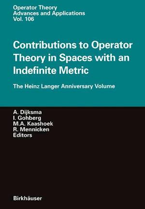 Contributions to Operator Theory in Spaces with an Indefinite Metric