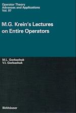 M.G. Krein’s Lectures on Entire Operators