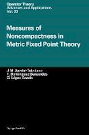 Measures of Noncompactness in Metric Fixed Point Theory