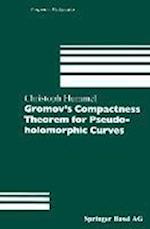 Gromov’s Compactness Theorem for Pseudo-holomorphic Curves