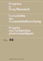 Progress in Drug Research/Fortschritte der Arzneimittelforschung/Progrès des recherches pharmaceutiques