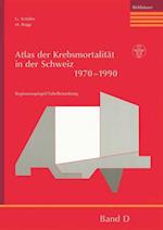 Atlas Der Krebsmortalität in Der Schweiz 1970-1990