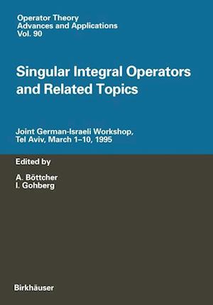 Singular Integral Operators and Related Topics