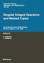 Singular Integral Operators and Related Topics