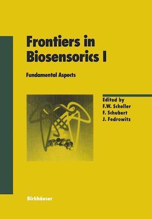 Frontiers in Biosensorics I