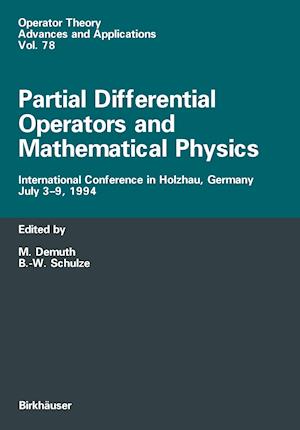 Partial Differential Operators and Mathematical Physics