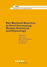 The Maillard Reaction in Food Processing, Human Nutrition and Physiology