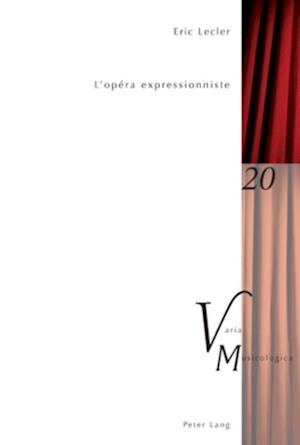 L’opéra expressionniste