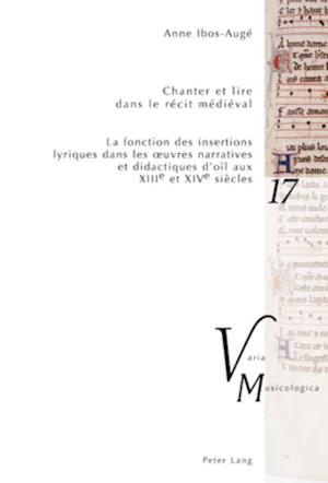 Chanter et lire dans le récit médiéval