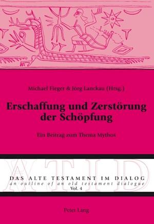 Erschaffung und Zerstoerung der Schoepfung