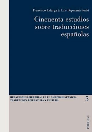 Cincuenta estudios sobre traducciones españolas