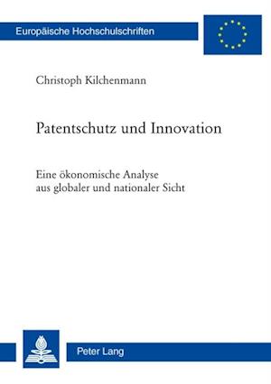 Patentschutz und Innovation