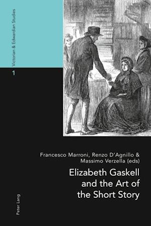 Elizabeth Gaskell and the Art of the Short Story