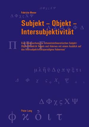 Subjekt – Objekt – Intersubjektivitaet