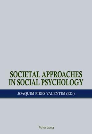 Societal Approaches in Social Psychology