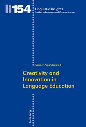 Creativity and Innovation in Language Education