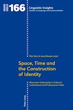 Space, Time and the Construction of Identity