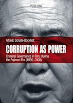 Corruption as Power