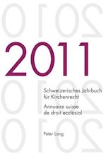 Schweizerisches Jahrbuch fuer Kirchenrecht. Band 16 (2011)- Annuaire suisse de droit ecclésial. Volume 16 (2011)