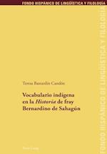 Vocabulario indígena en la «Historia» de fray Bernardino de Sahagún