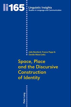 Space, Place and the Discursive Construction of Identity