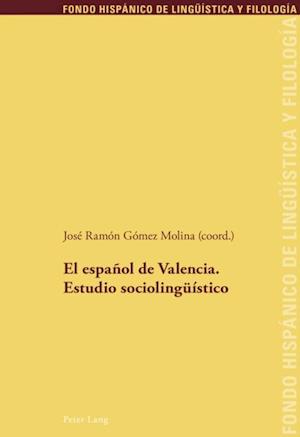 El español de Valencia. Estudio sociolingueístico