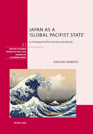 Japan as a 'Global Pacifist State'