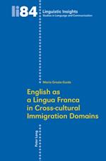 English as a Lingua Franca in Cross-cultural Immigration Domains