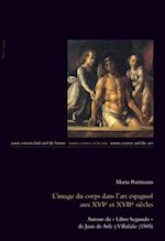 L’image du corps dans l’art espagnol aux XVIe et XVIIe siècles