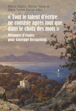 « Tout le talent d''écrire ne consiste après tout que dans le choix des mots »