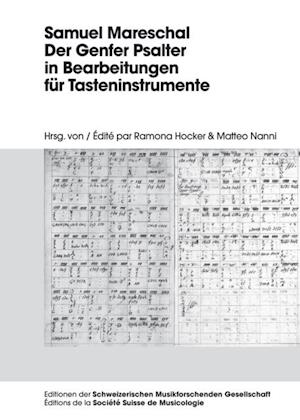 Samuel Mareschal – Der Genfer Psalter in Bearbeitungen fuer Tasteninstrumente