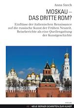 Moskau – Das Dritte Rom?