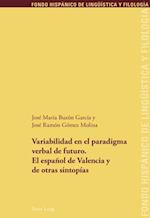 Variabilidad en el paradigma verbal de futuro. El español de Valencia y de otras sintopías