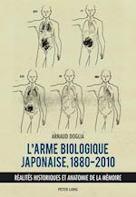 L’arme biologique japonaise, 1880–2010