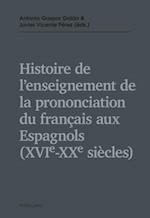 Histoire de l’enseignement de la prononciation du français aux Espagnols (XVIe – XXe siècles)